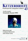 Sonderausgabe Entartete Kunst 1993: Interviews mit Gottfried Helnwein und Chick Corea (Ketzerbriefe)