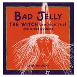 Bad Jelly The Witch.by Spike Milligan & Ed Welch