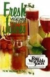Fresh Vegetable and Fruit Juices [Perfect Paperback]