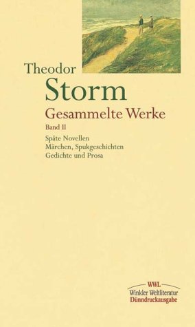 Sp�te Novellen, M�rchen, Spukgeschichten, Gedichte und Prosa