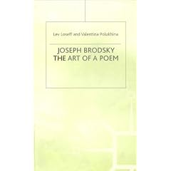 Joseph Brodsky: The Art of a Poem