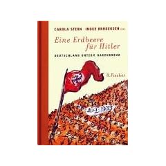 Eine Erdbeere f�r Hitler. Deutschland unterm Hakenkreuz