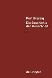 Die Geschichte der Menschheit: 4 Bde - (Um Eine Einleitung Von Hartmut Bohme Erweiterte Auflage, 2) - Kurt Breysig
