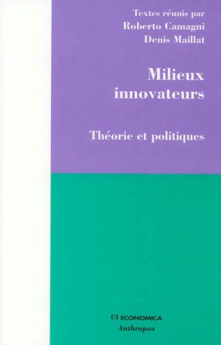 Milieux innovateurs : Théorie et politiques