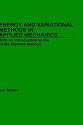 Energy and Variational Methods in Applied Mechanics