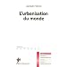 L'urbanisation du monde