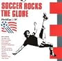 Soccer Rocks the Globe - World Cup USA 94
