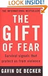 The Gift of Fear: Survival Signals Th...