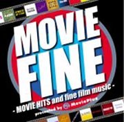 ムーヴィー・ファイン -MOVIE HITS and fine film music-
