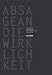 Absage An Die Wirklichkeit: Subjective Positions of Contemporary Photography