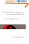 The Role of Complementary and Alternative Medicine: Accommodating Pluralism (Hastings Center Studies in Ethics)