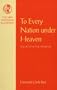 To Every Nation Under Heaven: The Acts of the Apostles (Nt In Context Commentaries)