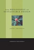The Philosophy of Sustainable Design