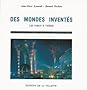 Des mondes invent�s