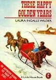 These happy golden years