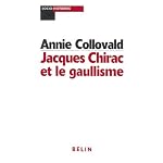 Jacques Chirac et le gaullisme: Biographie d'un heritier a histoires (Socio-histoires) book cover
