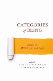 Categories of Being: Essays on Metaphysics and Logic