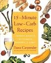 15-Minute Low-Carb Recipes: Instant Recipes for Dinners, Desserts, and More