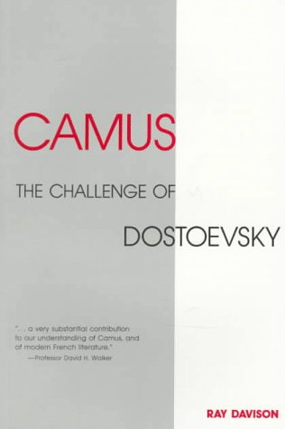 Camus: The Challenge of Dostoevsky