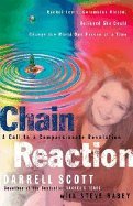 Chain Reaction - A Call to Compassionate Revolution (01) by Rabey, Steve - Scott, Darrell [Paperback (2001)]