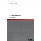 Einsatz von Wikis in der Erwachsenenbildungvon "Alexander Wimmer"