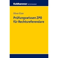 Pr�fungswissen ZPO f�r Rechtsreferendare