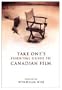 Take One's Essential Guide to Canadian Film