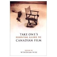 Take One's Essential Guide to Canadian Film