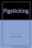Pigsticking, a joy for life : a gentleman's guide to sporting pastimes