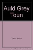 Auld grey toun