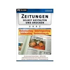 Zeitungen selbst gestalten und drucken 2007, CD-ROM Hochzeitszeitung, Geburtstagszeitung, Sch�lerzeitung, Vereinszeitung etc. F�r Windows 98 SE, ME, XP, Vista