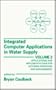 Integrated Computer Applications in Water Supply: Applications and Implementations for Systems Operation and Management (Mechanical Engineering Rese)