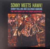 CD-Charts  Music : Sonny Meets Hawk: the Two Giants of the Tenor Saxophone