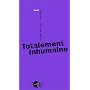 Totalement inhumaine