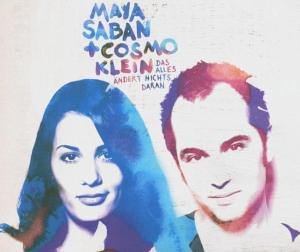 Maya Saban & Cosmo Klein - Das Alles &Auml;ndert Nichts Daran - Zortam Music
