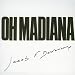 Oh Madiana