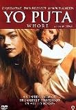 Yo Puta ( Whore ) Uncut / Uncensored - Widescreen ( English & Spanish )