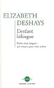 L'enfant bilingue : Parler deux langues : une chance pour votre enfant