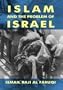 Islam and the Problem of Israel