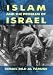 Islam and the Problem of Israel by Ismail Raji al-Faruqi