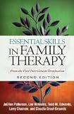 Essential Skills in Family Therapy (The Guilford Family Therapy Series) 2nd (second) edition