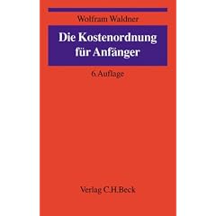 Die Kostenordnung f�r Anf�nger. Eine Einf�hrung in das Notarkostenrecht