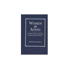 Women & Aging: A Guide to the Literature