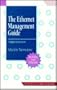 The Ethernet Management Guide (Mcgraw-Hill Series on Computer Communications)