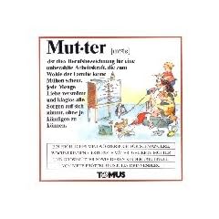 Mutter - Mini. Ein fr�hliches Mini - W�rterbuch: F�r Schwangere, W�chnerinnen, gestre�te V�ter, geliebte M�tter und Gro�m�tter sowie deren Kinder und Enkel