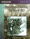 Washington Is Burning! The War of 1812