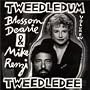 Tweedledum Tweendledee