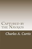 Captured by the Navajos