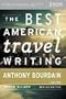 The Best American Travel Writing 2008