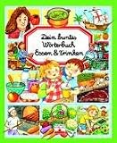 Dein buntes W�rterbuch. Essen & Trinken